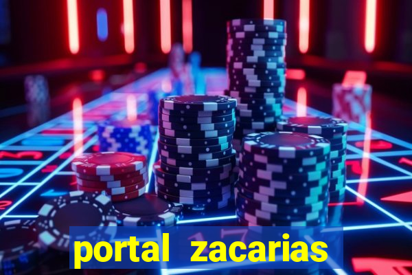 portal zacarias maior de 18